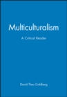 Multiculturalism : A Critical Reader - Book
