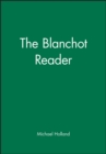 The Blanchot Reader - Book