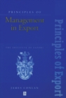 Principles of Management in Export : The Institute of Export - Book
