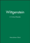 Wittgenstein : A Critical Reader - Book
