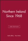Northern Ireland Since 1968 - Book