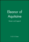 Eleanor of Aquitaine : Queen and Legend - Book
