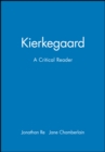 Kierkegaard : A Critical Reader - Book