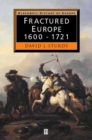 Fractured Europe : 1600 - 1721 - Book