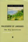 Philosophy of Language : The Big Questions - Book