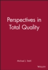 Perspectives in Total Quality - Book