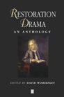 Restoration Drama : An Anthology - Book