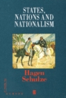 States, Nations and Nationalism : From the Middle Ages to the Present - Book