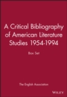 A Critical Bibliography of American Literature Studies 1954-1994 : Box Set - Book