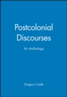Postcolonial Discourses : An Anthology - Book