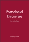 Postcolonial Discourses : An Anthology - Book