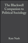 The Blackwell Companion to Political Sociology - Book
