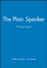 The Plain Speaker : The Key Essays - Book