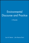 Environmental Discourse and Practice : A Reader - Book
