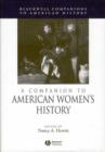 A Companion to American Women's History - Book