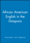 African American English in the Diaspora - Book