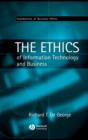 The Ethics of Information Technology and Business - Book