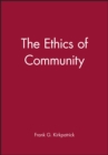 The Ethics of Community - Book