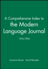 A Comprehensive Index to the Modern Language Journal : 1916-1996 - Book