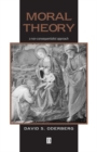 Moral Theory : A Non-Consequentialist Approach - Book