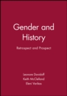 Gender and History : Retrospect and Prospect - Book