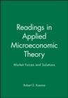 Readings in Applied Microeconomic Theory : Market Forces and Solutions - Book