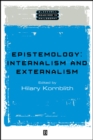 Epistemology : Internalism and Externalism - Book