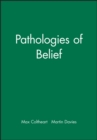 Pathologies of Belief - Book