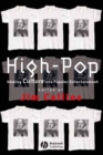 High-Pop: Making Culture into Popular Entertainment - Book
