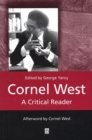 Cornel West : A Critical Reader - Book