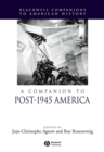 A Companion to Post-1945 America - Book
