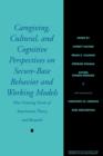 Caregiving, Cultural, and Cognitive Perspectives on Secure-Base Behavior and Working Models : New Growing Points of Attachment Theory and Research - Book