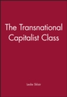 The Transnational Capitalist Class - Book