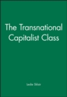 The Transnational Capitalist Class - Book