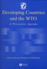 Developing Countries and the WTO : A Pro-Active Agenda - Book