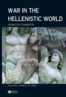 War in the Hellenistic World : A Social and Cultural History - Book