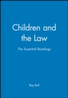 Children and the Law : The Essential Readings - Book