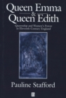 Queen Emma and Queen Edith : Queenship and Women's Power in Eleventh-Century England - Book
