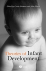 Theories of Infant Development - Book