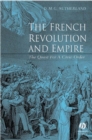 The French Revolution and Empire : The Quest for a Civic Order - Book