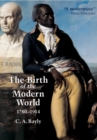 The Birth of the Modern World, 1780 - 1914 - Book
