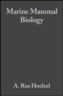 Marine Mammal Biology : An Evolutionary Approach - Book