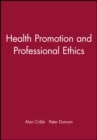 Health Promotion and Professional Ethics - Book