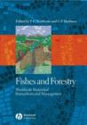 Fishes and Forestry : Worldwide Watershed Interactions and Management - Book