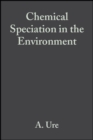 Chemical Speciation in the Environment - Book