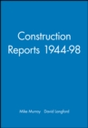 Construction Reports 1944-98 - Book