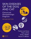 Skin Diseases of the Dog and Cat : Clinical and Histopathologic Diagnosis - Book