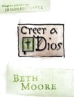 Creer a Dios - Believing God Spanish Bible Study - Book