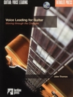Voice Leading for Guitar : Moving Through the Changes - Book