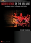 Independence on the Drum Set : Coordination Studies for Drummers in All Styles - Book